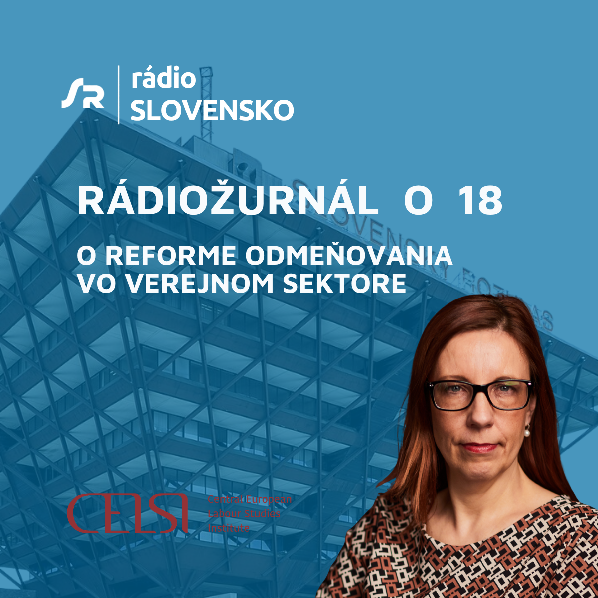 Marta Kahancová v Rádiožurnáli o reforme odmeňovania vo verejnom sektore