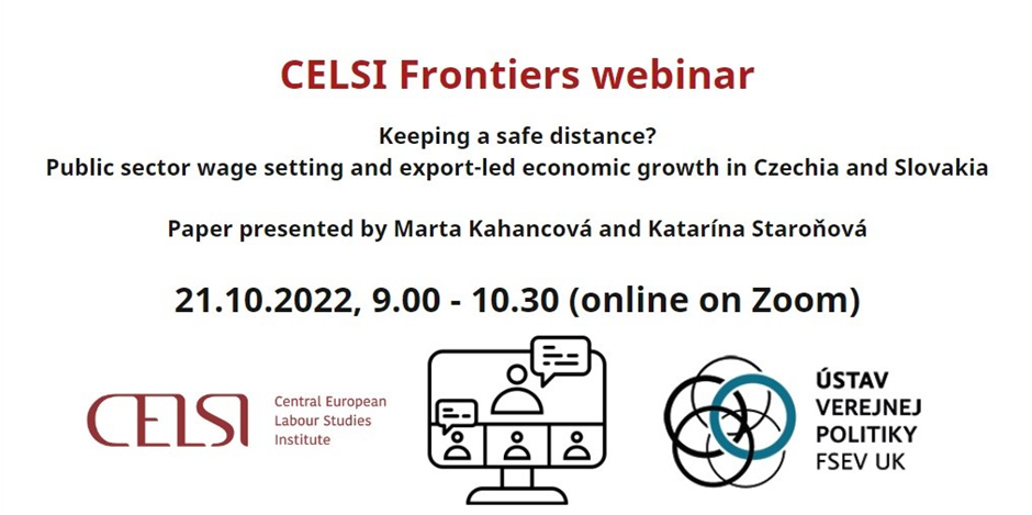 CANCELLED: On October 21, come join the next CELSI Frontiers webinar titled "Keeping a safe distance? Public sector wage setting and export-led economic growth in Czechia and Slovakia"